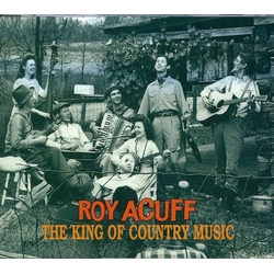 Roy Acuff The King Of Country Music 2 CD