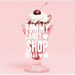 Tommy february6 Tommy Candy Shop - Sugar - Me CD
