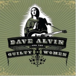 Dave Alvin And The Guilty Women DIGIPAK CD