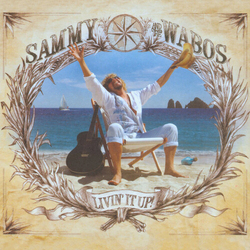 Sammy Hagar And The Wabos Livin' It Up ! CD
