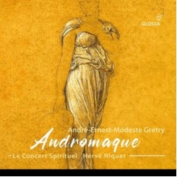André-Ernest-Modeste Grétry & Le Concert Spirituel & Hervé Niquet Andromaque CD