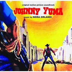 Nora Orlandi Johnny Yuma (Original Motion Picture Soundtrack) CD