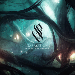 Sarayasign Shadows Of The Dying Light CD