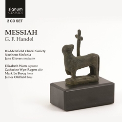 G. F. Handel & Huddersfield Choral Society & Northern Sinfonia & Jane Glover & Elizabeth Watts & Catherine Wyn-Rogers & Mark Le Brocq & James CD