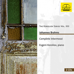 Johannes Brahms & Evgeni Koroliov Complete Intermezzi 2 CD