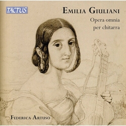 Federica Artuso & Emilia Giuliani-Guglielmi Emilia Giuliani: Opera Omnia Per Chitarra / Complete Guitar Works CD