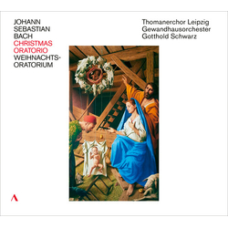 Johann Sebastian Bach & Thomanerchor Leipzig & Gewandhausorchester & Gotthold Schwarz Christmas Oratorio = Weihnachtsoratorium CD