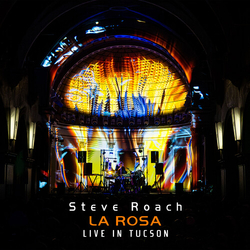 Steve Roach La Rosa (Live In Tucson) 2 CD