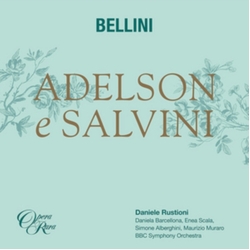 Vincenzo Bellini & Enea Scala & Daniela Barcellona & Daniele Rustioni & BBC Symphony Orchestra Adelson E Salvini 2 CD
