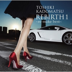 Toshiki Kadomatsu Rebirth 1 CD