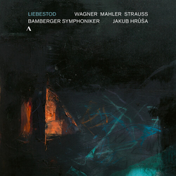 Jakub Hrůša & Bamberger Symphoniker Liebestod | Wagner, Mahler, Strauss CD