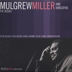 Mulgrew Miller & Wingspan The Sequel CD