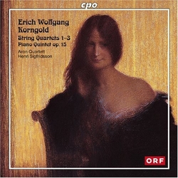 Erich Wolfgang Korngold & Aron Quartett & Henri Sigfridsson String Quartets 1–3 & Piano Quintet Op. 15 2 CD