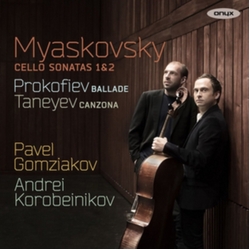 Myaskovsky & Prokofiev & Taneyev & Pavel Gomziakov & Andrei Korobeinikov Cello Sonatas 1 & 2 / Ballade / Canzona CD