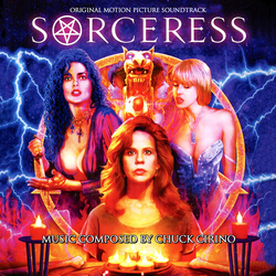 Chuck Cirino Sorceress (Original Soundtrack) CD