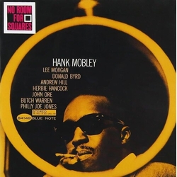 Hank Mobley No Room For Squares CD
