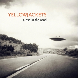 Yellowjackets A Rise In The Road CD