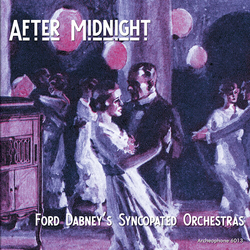 Ford Dabney's Syncopated Orchestras After Midnight CD