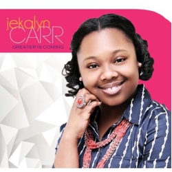 Jekalyn Carr Greater Is Coming CD