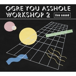 Ogre You Asshole Workshop 2 CD