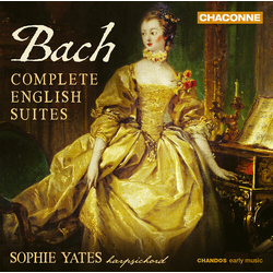 Bach & Sophie Yates Complete English Suites 2 CD
