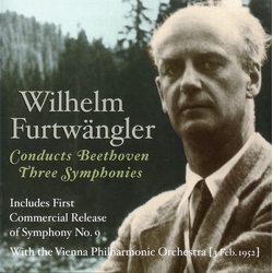 Wilhelm Furtwängler & Beethoven Wilhelm Furtwängler Conducts Beethoven Three Symphonies CD