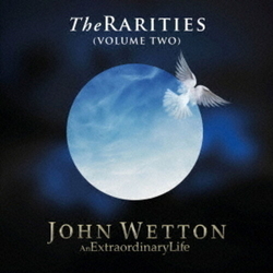 John Wetton An Extraordinary Life The Rarities (Volume Two) JAPAN JAPANESE MINI LP REMASTERED SHM-CD JAPANESE SHM JAPANESE MINI-LP SLEEVE CD
