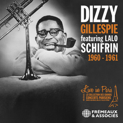Dizzy Gillespie & Lalo Schifrin Live in Paris 1960-1961 CD