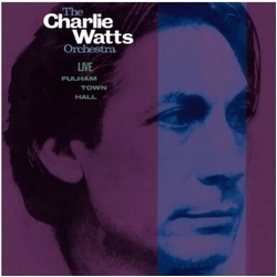 The Charlie Watts Orchestra Live Fulham Town Hall CD