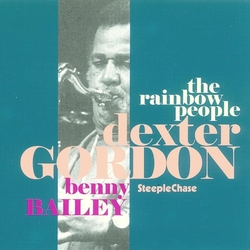 Dexter Gordon & Benny Bailey The Rainbow People CD
