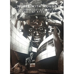 Nurse With Wound Gyllenskold Geijerstam & I At Rydberg's CD