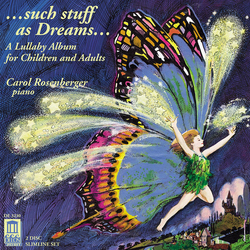 Carol Rosenberger ...Such Stuff As Dreams... - Lullaby Album For Children And Adults CD