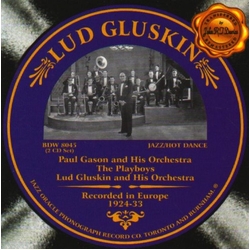 Ludwig Gluskin Lud Gluskin Recorded In Europe 1924-33 CD