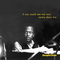 Kenny Drew Trio If You Could See Me Now CD