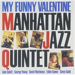 Manhattan Jazz Quintet & Lew Soloff & George Young & David Matthews & Eddie Gomez & Steve Gadd My Funny Valentine CD