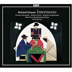 Richard Strauss & Simone Schneider & Markus Eiche & Brigitte Fassbaender & Münchner Rundfunkorchester & Ulf Schirmer Intermezzo 72 CD