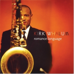 Kirk Whalum Romance Language CD