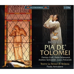 Donizetti & Patrizia Ciofi & Dario Schmunck & Andrew Schroeder & Laura Polverelli & Paolo Arrivabeni Pia De' Tolomei CD