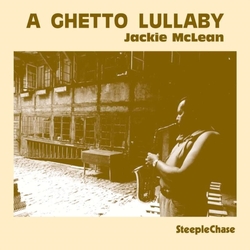 Jackie McLean A Ghetto Lullaby CD