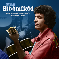 Mike Bloomfield Late At Night - McCabe's January 1, 1977 CD
