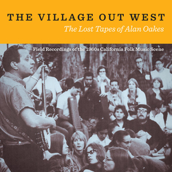 Various The Village Out West (The Lost Tapes Of Alan Oakes) CD