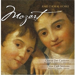 Mozart & Gloriae Dei Cantores & Elizabeth C. Patterson & Vox Caeli Sinfonia & Richard K. Pugsley Rare Choral Works CD