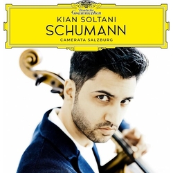 Kian Soltani & Schumann & Camerata Salzburg & Julien Quentin Schumann: Cello Concerto - Lieder CD