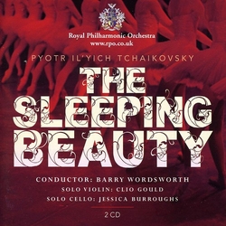 Pyotr Il'yich Tchaikovsky & Royal Philharmonic Orchestra & Barry Wordsworth & Clio Gould & Jessica Burroughs The Sleeping Beauty CD
