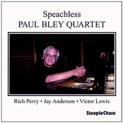 Paul Bley Quartet Speachless CD