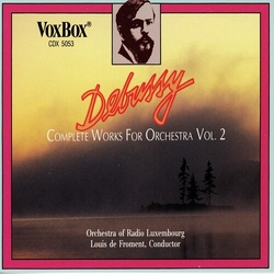 Debussy / De Froment / Radio Luxemborg Symphony Orchestral Works 2 CD