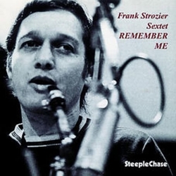 Frank Strozier Sextet Remember Me CD