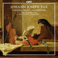Johann Joseph Fux & Neue Hofkapelle Graz & Lucia Froihofer & Michael Hell Concentus Musico-instrumentalis I-VII CD