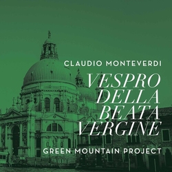 Claudio Monteverdi & Green Mountain Project Vespro Della Beata Vergine CD