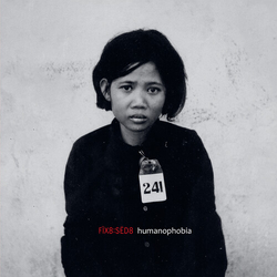 Fïx8:Sëd8 Humanophobia:Dormicum CD